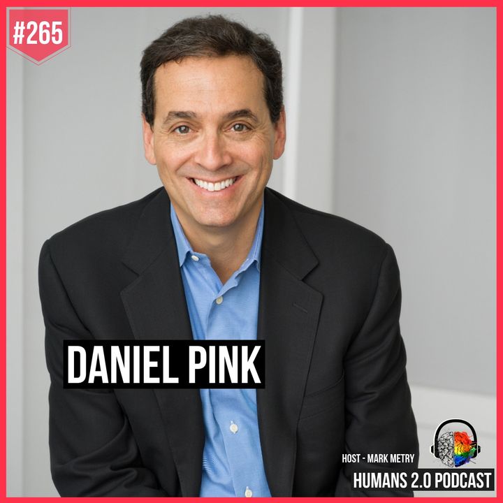 265: Daniel Pink | How To Scientifically Perfectly Time Your Day