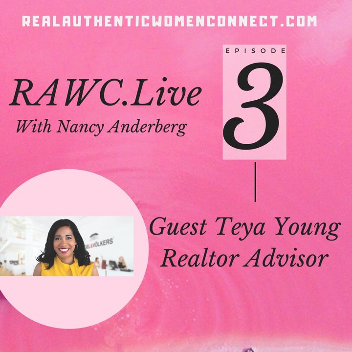 RAWC with Nancy interviews Teya Young Top Realtor Advisor on "The Tough Stuff"