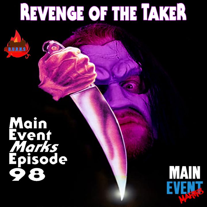Episode 98: WWF In Your House 14 - Revenge of the 'Taker