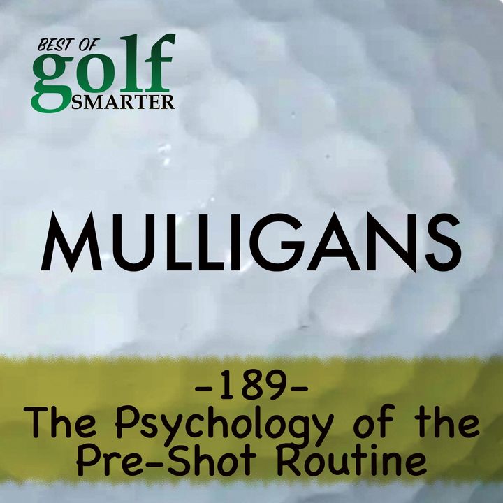 The Psychology & Importance of the Pre-Shot Routine with Dr. Patrick Cohn