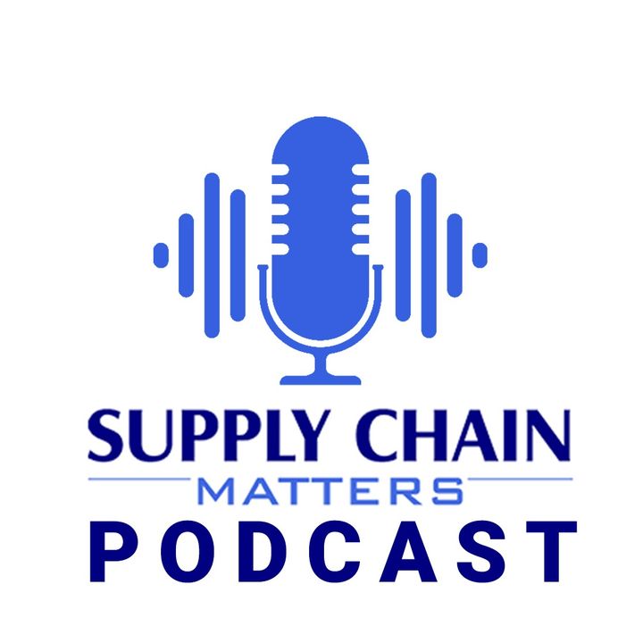 The Supply Chain Matters Podcast