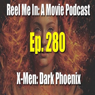 Ep. 280: Dark Phoenix