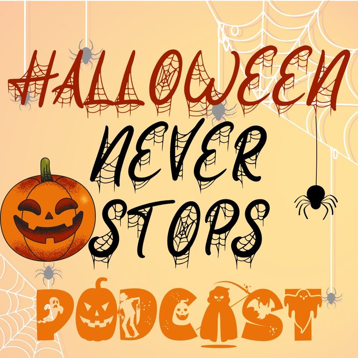 Halloween Never Stops Podcast
