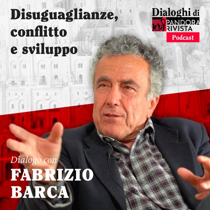 Fabrizio Barca - Disuguaglianze, conflitto e sviluppo
