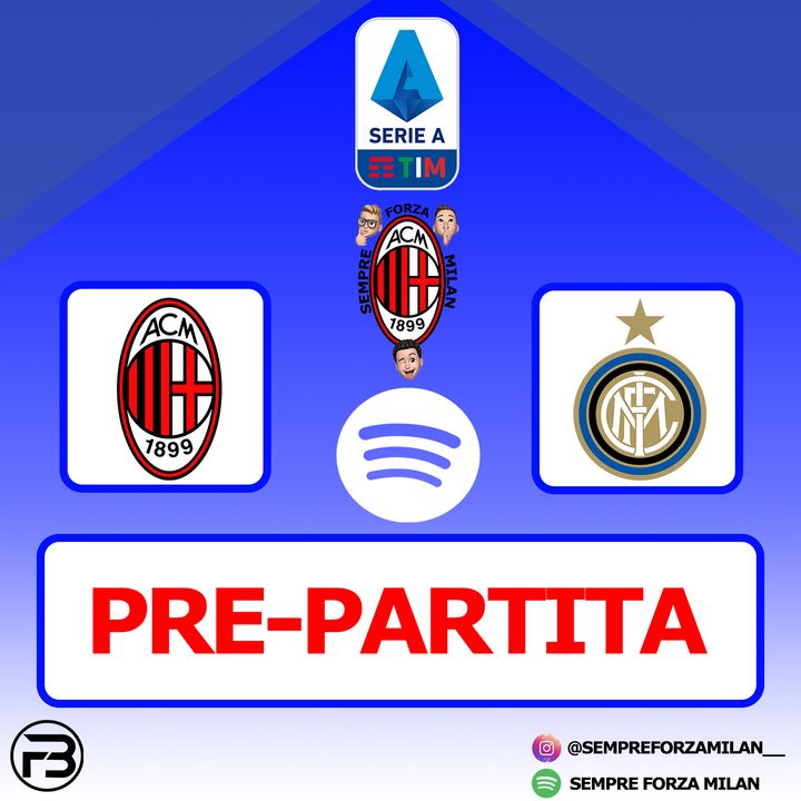 PRE PARTITA | MILAN-INTER