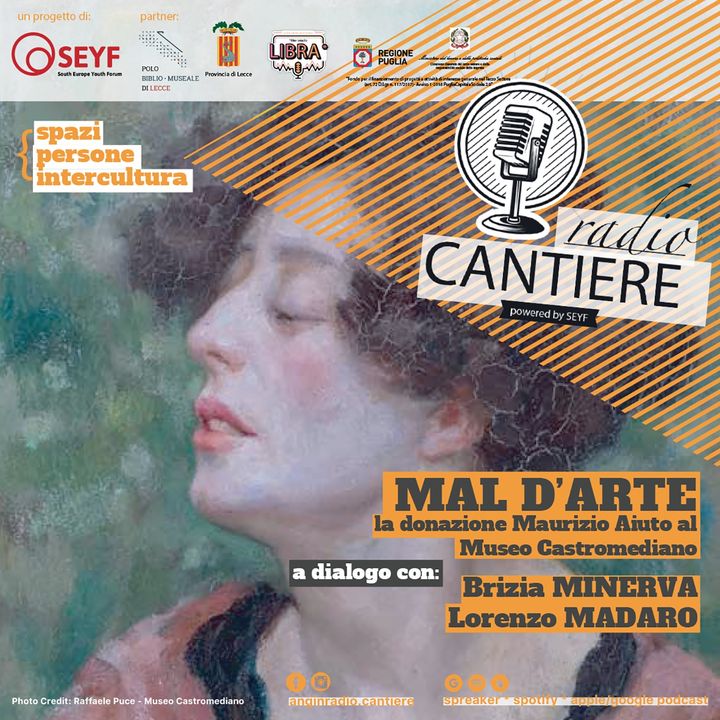 Radio Cantiere al Museo - MAL D’ARTE: la donazione Maurizio Aiuto al Museo Castromediano