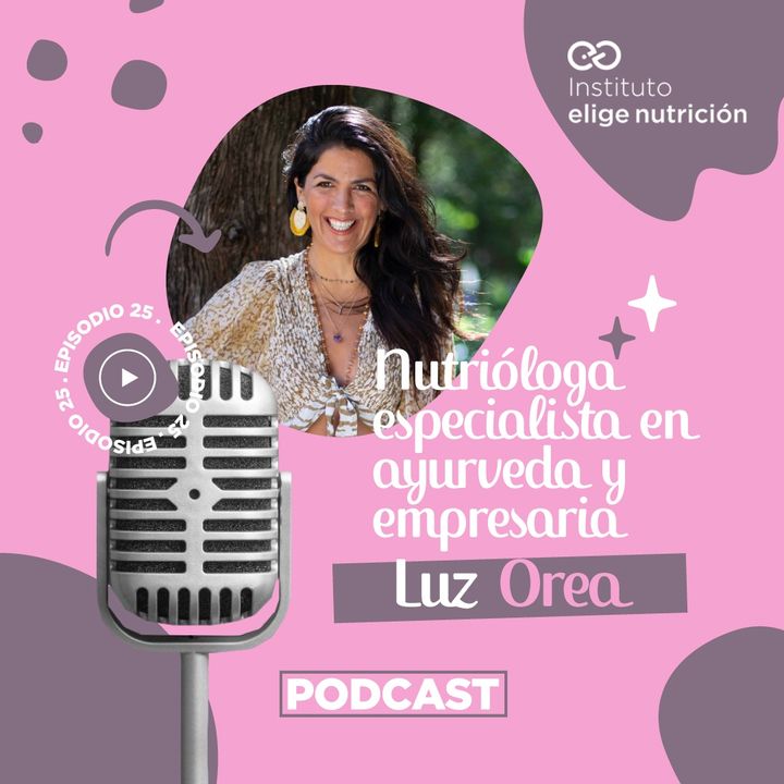 25. Luz Orea. Nutrióloga especialista en ayurveda y empresaria
