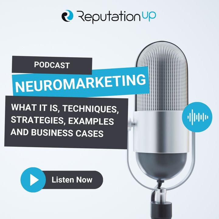 Neuromarketing: What it is, Techniques, Strategies, Examples and Business Cases