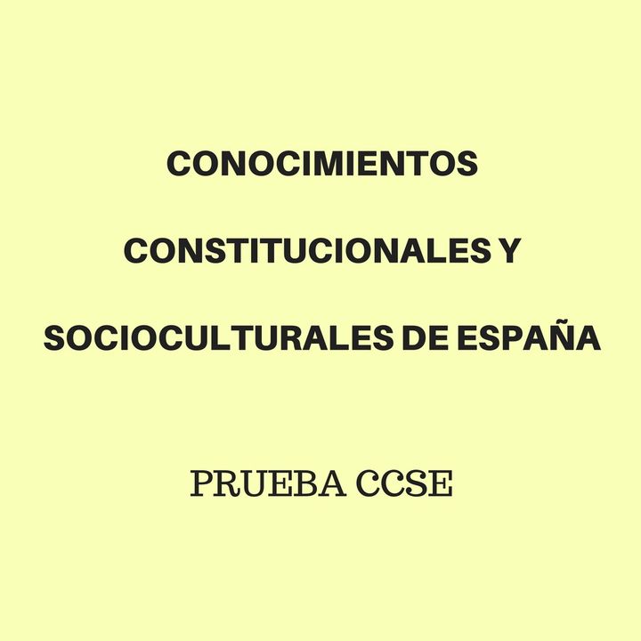 PRUEBA CCSE. Conocimientos de España.
