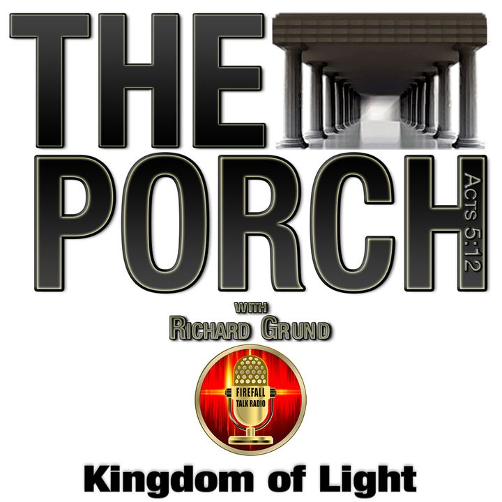 The Porch - Kingdom of Light