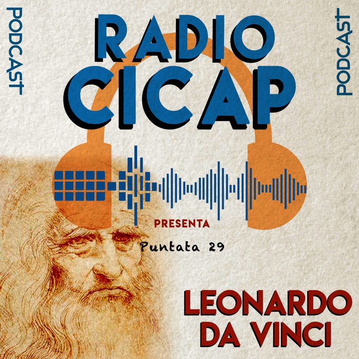 Radio CICAP presenta: Leonardo da Vinci