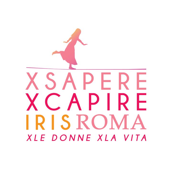#xsaperexcapire -  IRISRomaXleDONNEXlaVITAOnlus - Incontra