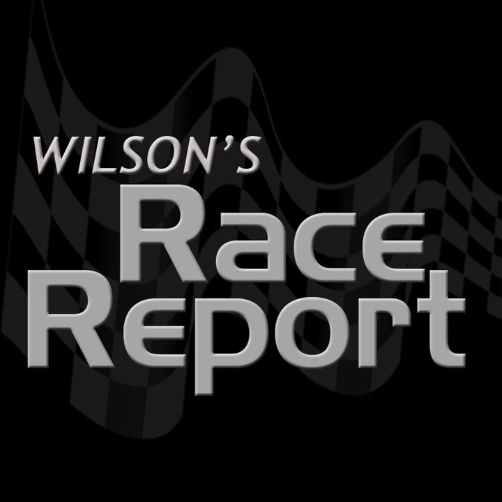 Wilson's Race Report - NASCAR News