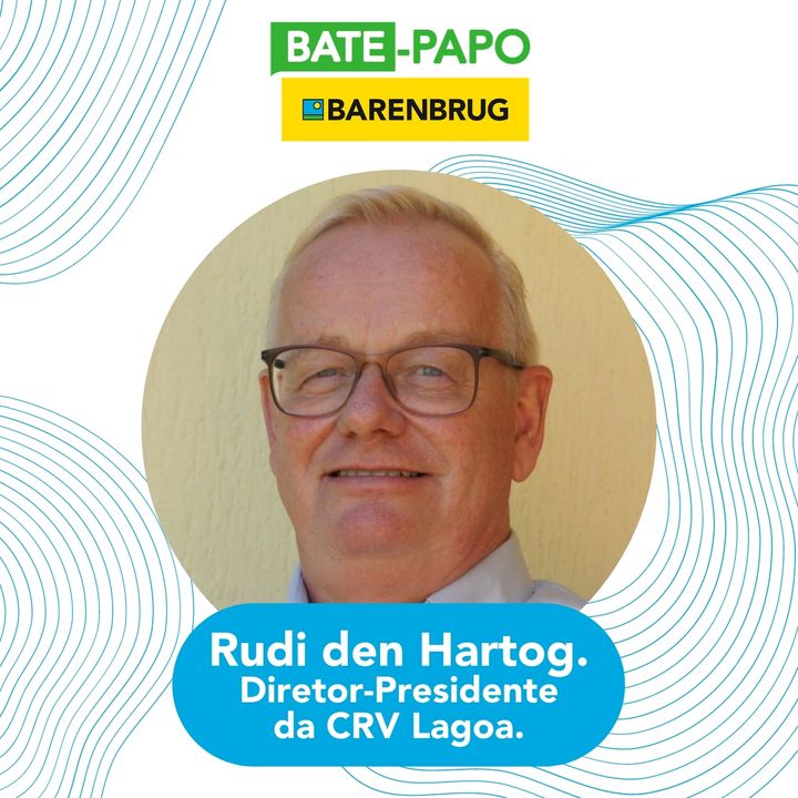 Diretor-Presidente da CRV Lagoa: Rudi den Hartog