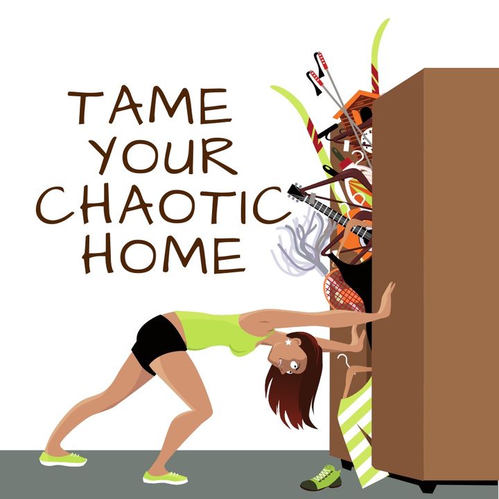 Tame Your Chaotic Home