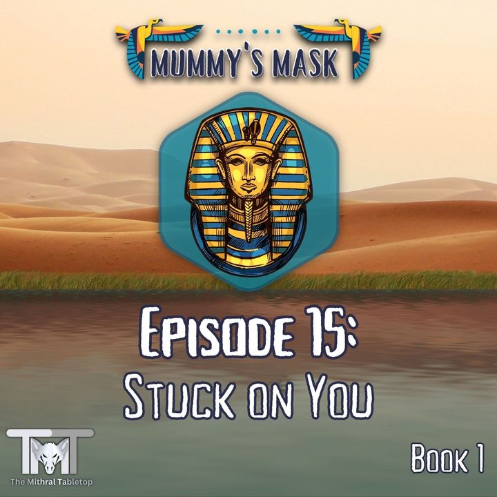 Episode 15 - Stuck on You