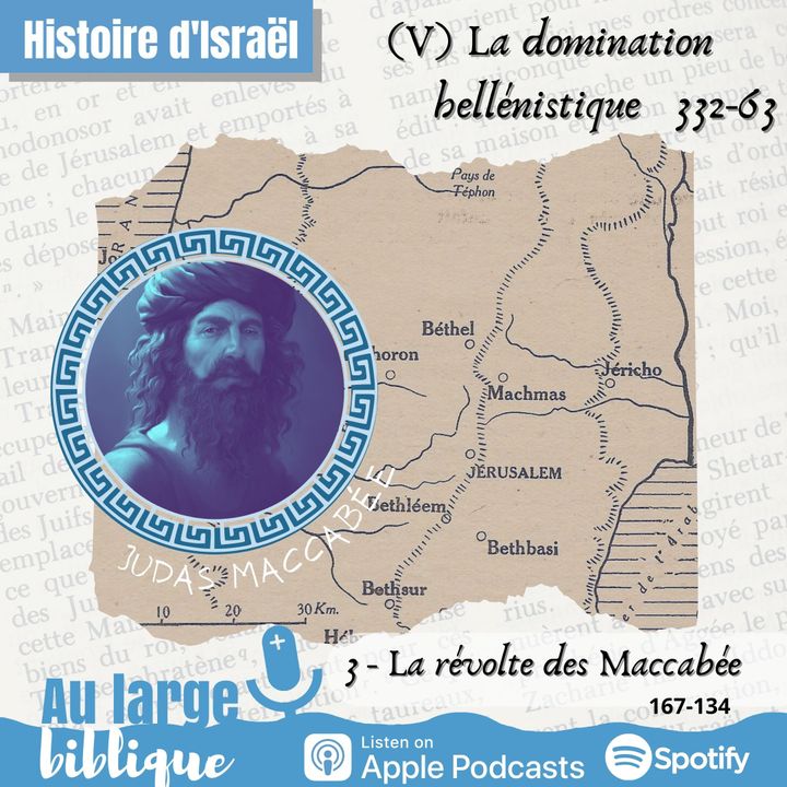 #310 La domination hellénistique (3) La révolte maccabéenne 167-134