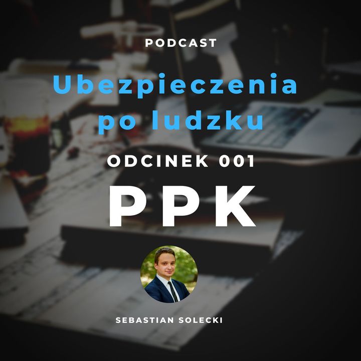 PPK: co to jest PPK, od kiedy wchodzi PPK, zasady PPK, jak wprowadzić w firmie, moje PPK, jak zrezygnować, czy warto, obowiązki pracodawcy?