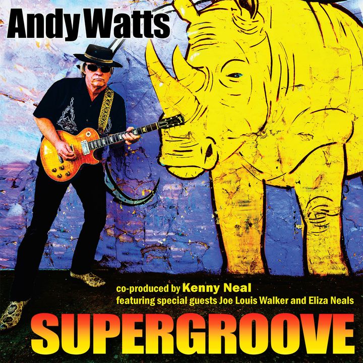 Supergroove - Blues Guitarist Andy Watts on Big Blend Radio