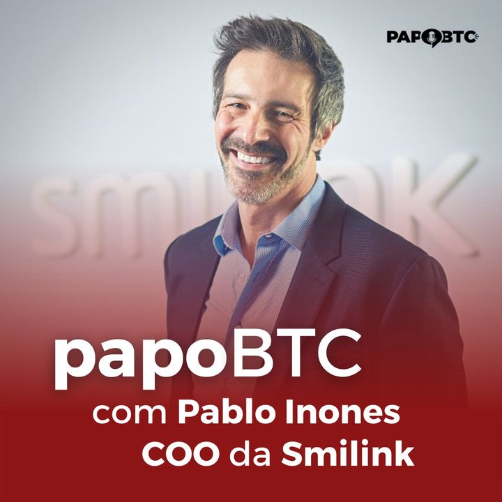 Ortodontia Democrática: Inovações e Customer Experience | Papo BTC com Pablo Inones, COO da Smilink