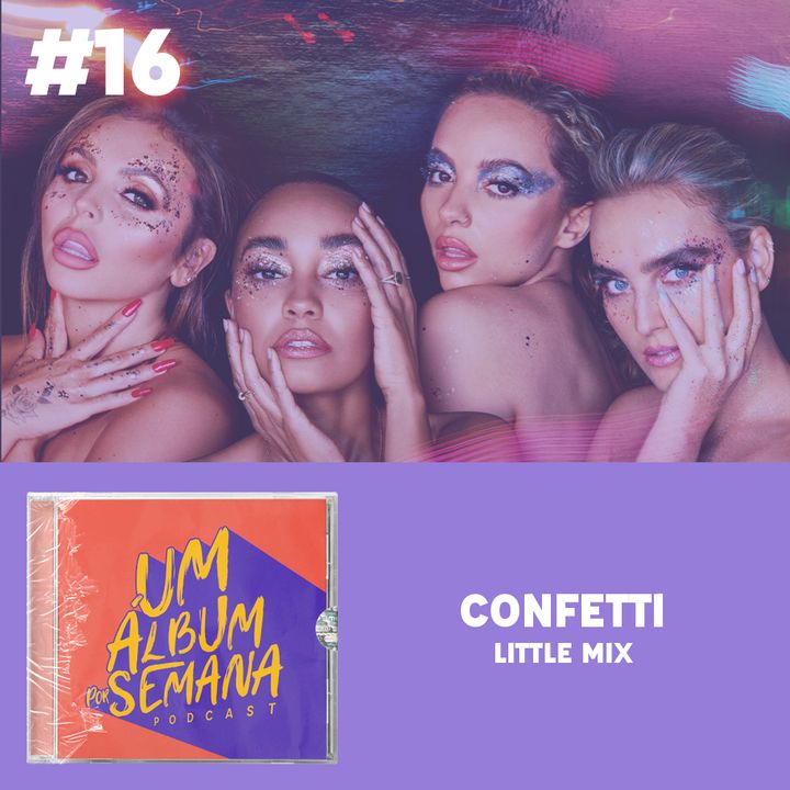 #16 Confetti - Little Mix