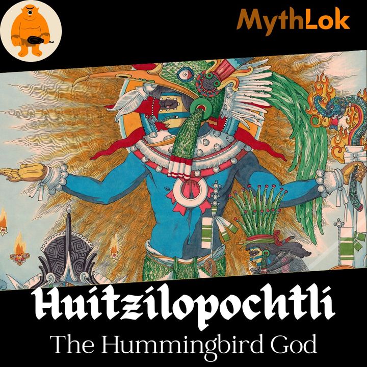 Huitzilopochtli : The Hummingbird God