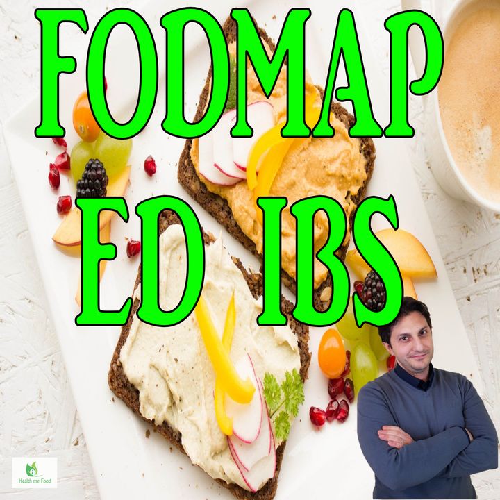Episodio 84 - FODMAP ED INFLUENZA SULLA IBS - Ci sono miglioramenti?