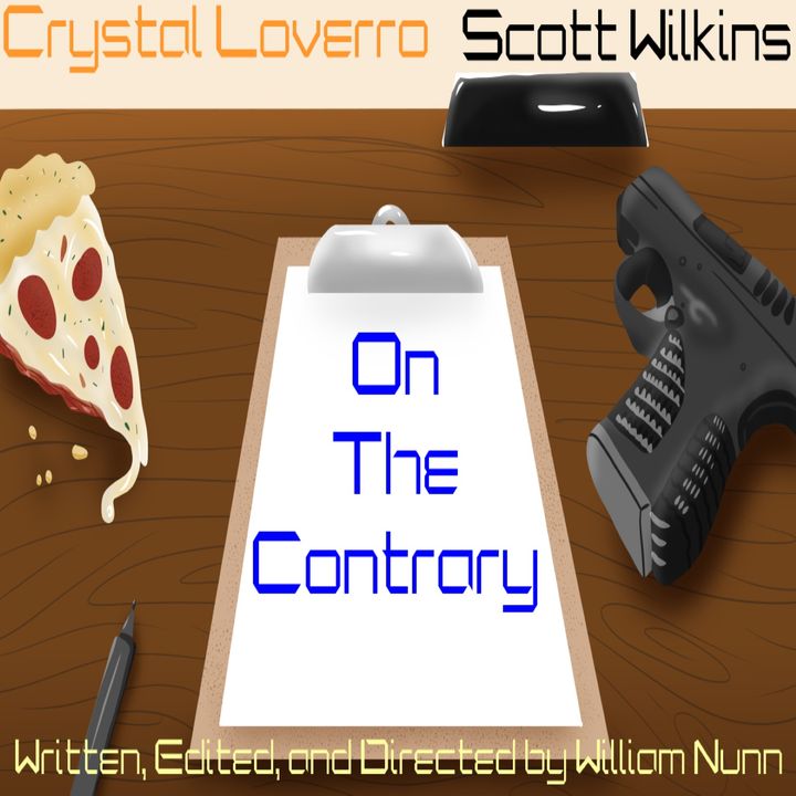On the Contrary: An Audio Drama Comedy