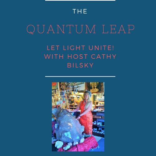 Cathy Bilsky /Quantum Leap UPRN   6/25/21  Let's Have some Laughs Grins and Giggles to Raise Our Energies.
