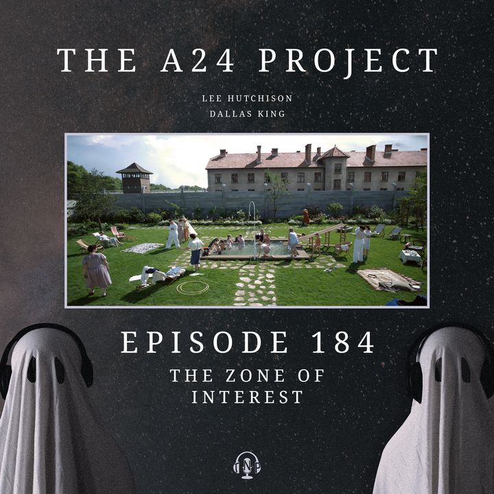 184 - The Zone of Interest