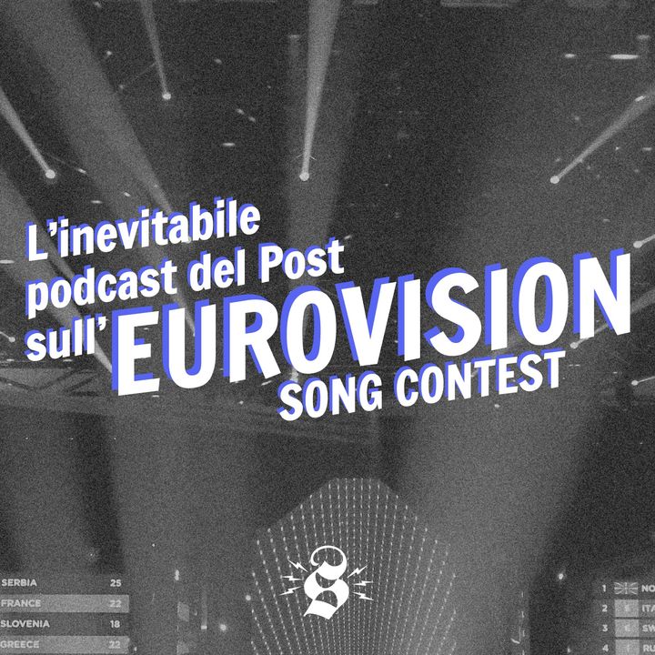 L'inevitabile podcast sull'Eurovision