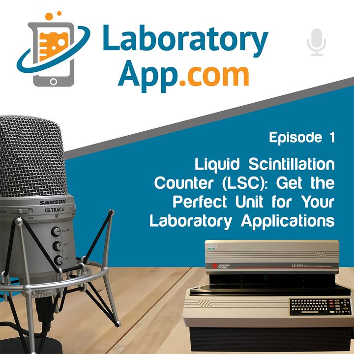 Liquid Scintillation Counter (LSC): Get the Perfect Unit for Your Laboratory Applications