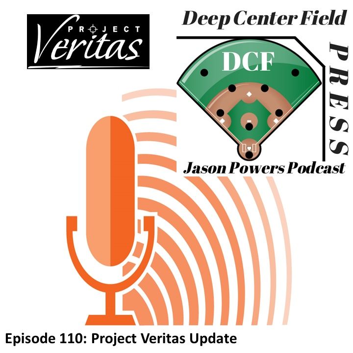 Episode 110: #ProjectVeritas Update