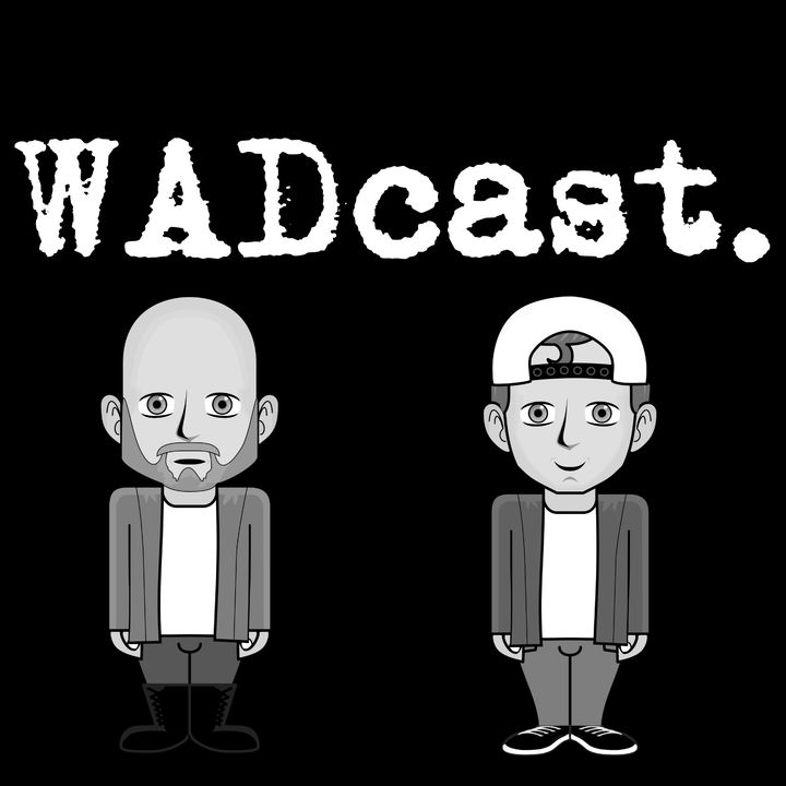 WADcast#68: To All the Troops We've Loved Before