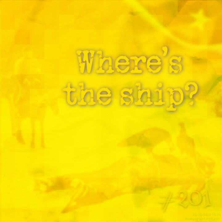 Where's the ship? (#201)