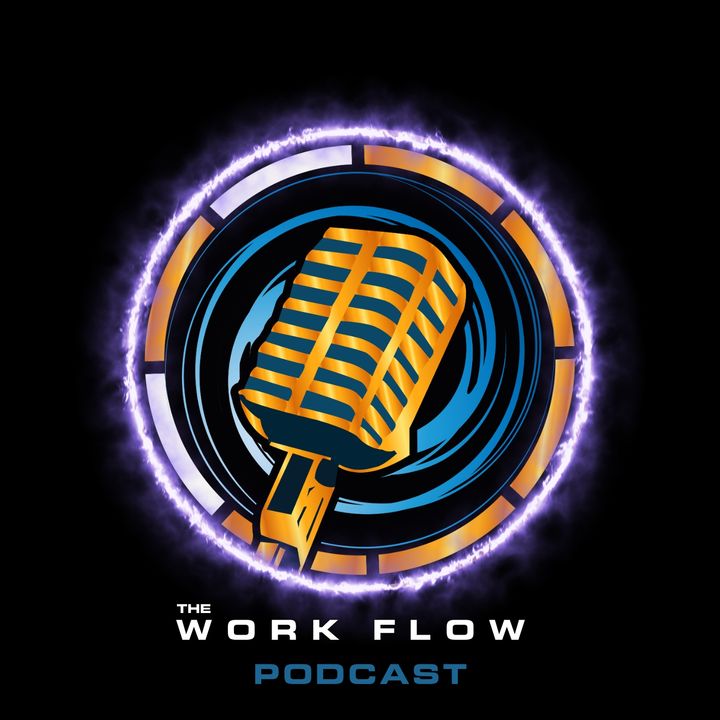 The Work Flow Podcast
