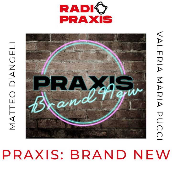 Praxis:BrandNew