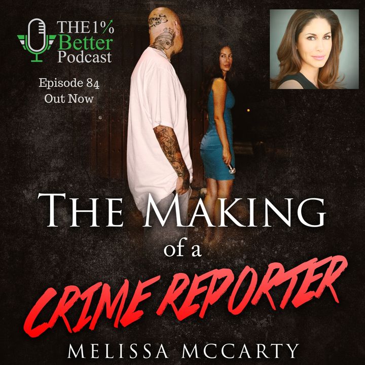 Melissa McCarty - The Making of a Crime Report - EP084