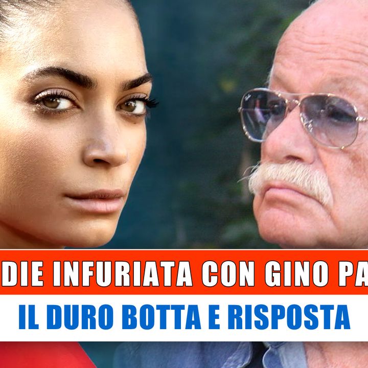 Elodie Infuriata Contro Gino Paoli: Il Duro Botta E Risposta!