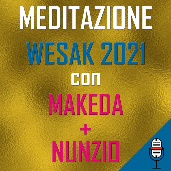 Celebrando il WESAK 2021