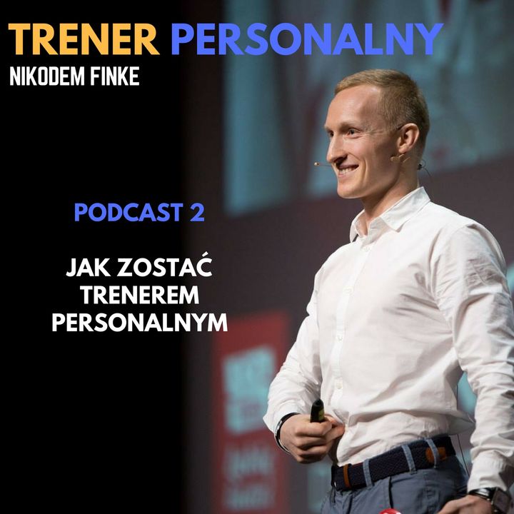 Podcast 2 Jak zostać trenerem personalnym