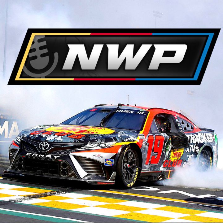 NWP - Truex Dominates, MORE Schedule Rumors, Expansion Talks, and MORE!!!