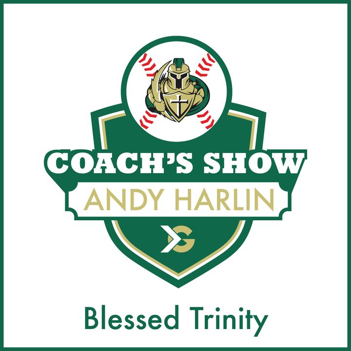 Blessed Trinity Baseball Coach's Show