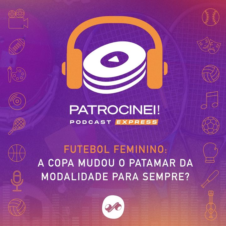 Futebol Feminino: a Copa mudou o patamar da modalidade para sempre?