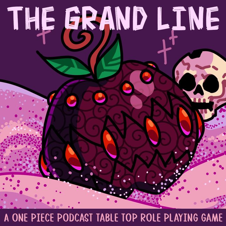 The Grand Line: a One Piece Podcast RPG