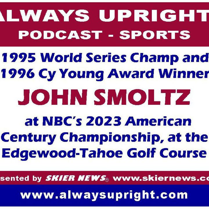Always Upright John Smoltz MLB Great
