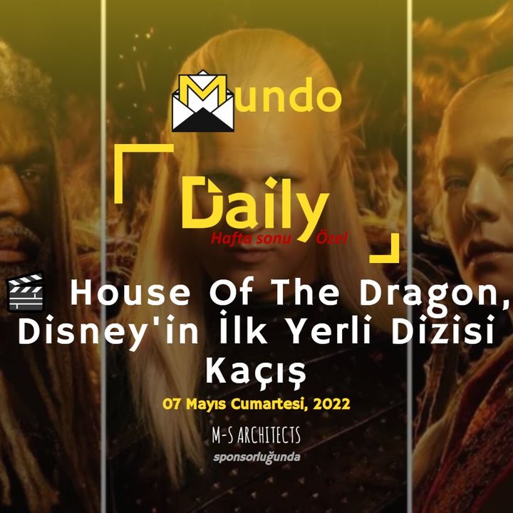 🎬 House Of The Dragon, Disney'in İlk Yerli Dizisi Kaçış