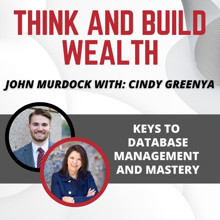 Keys to Database Management and Mastery - with Cindy Greenya!