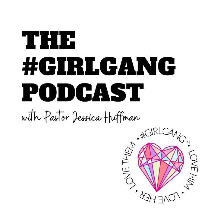 #GirlGang Podcast