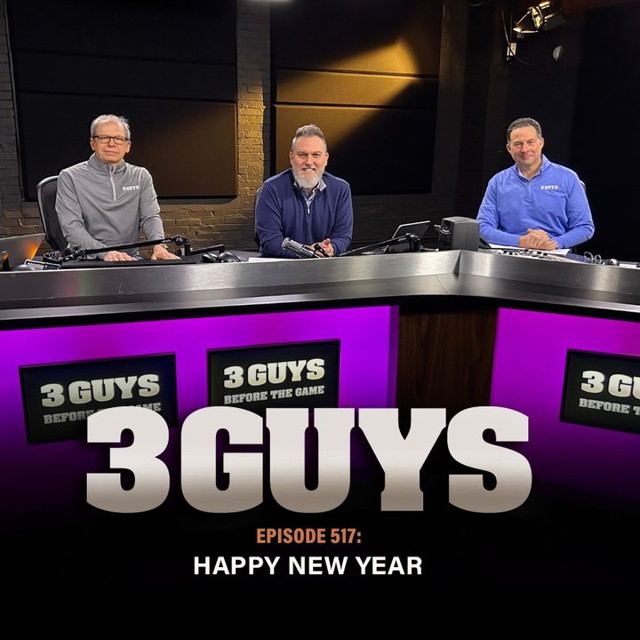 3 Guys Before The Game - Happy New Year (Episode 517)